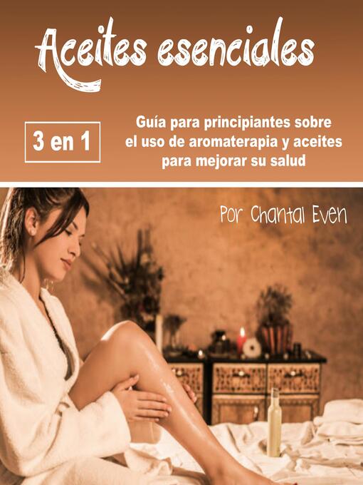 Title details for Aceites esenciales by Chantal Even - Available